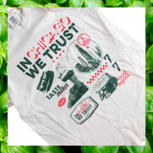 In Chicago We Trust 100% Cotton T-Shirt